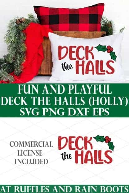 photo collage of deck the halls svg Christmas cut file with text which reads fun and playful deck the halls (holly) svg png dxf eps commercial license included