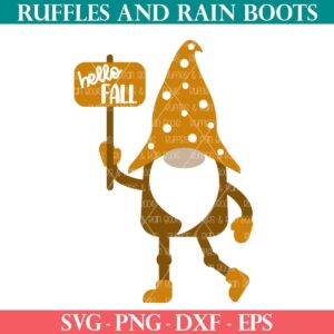 hello fall gnome svg with sign from ruffles and rain boots for cricut silhouette and sublimation