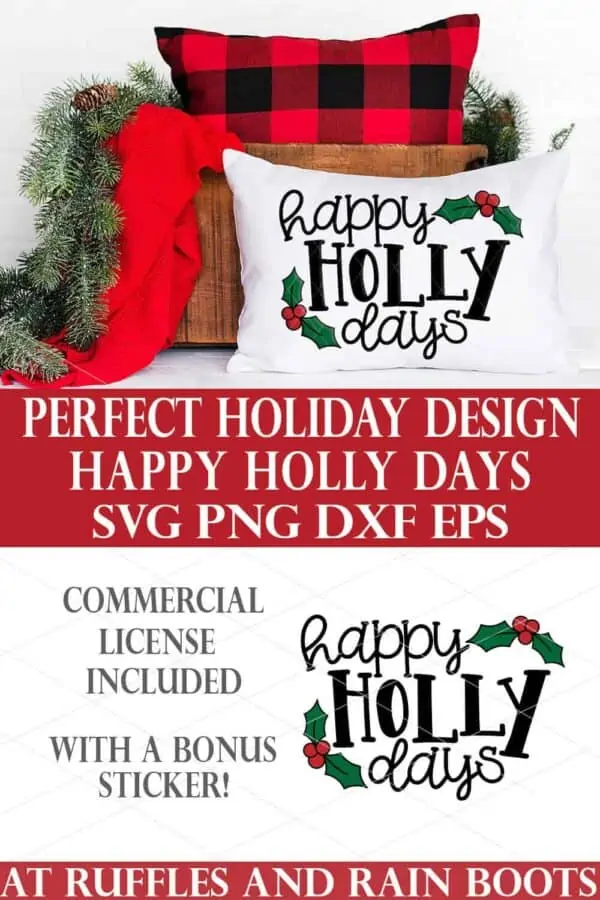 photo collage of happy holly days svg for christmas with text which reads perfect holiday design happy holly days svg png dxf eps commercial license included