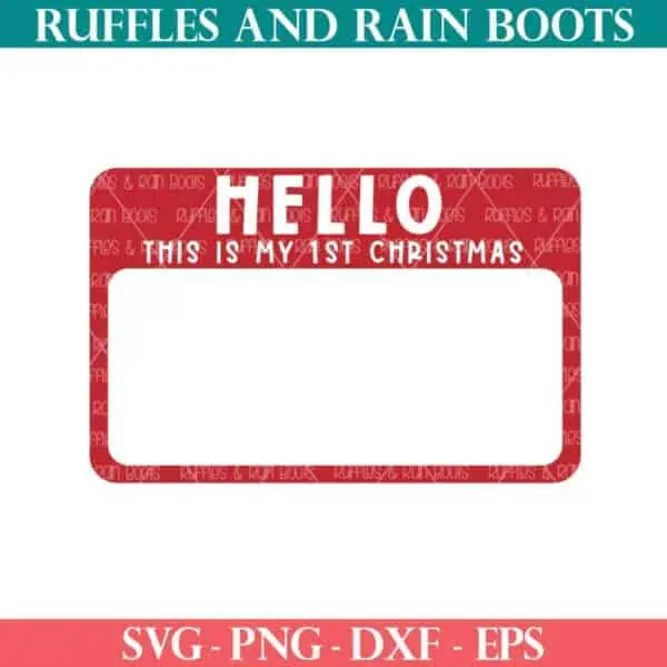 Hello This is My First Christmas SVG from ruffles and rain boots