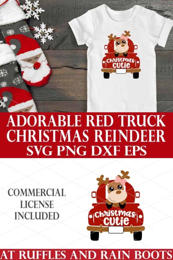 stacked vertical image with Christmas SVG on white bodysuit lying on holiday wood background with text which reads commercial adorable red truck Christmas reindeer SVG PNG DXF EPS