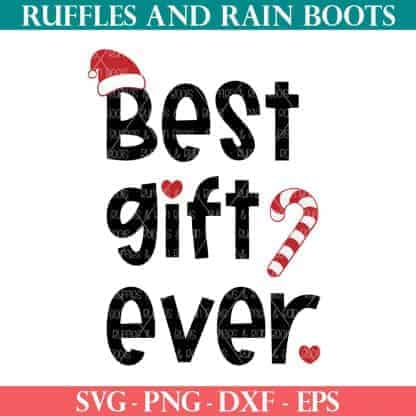 best gift ever svg for baby first christmas from ruffles and rain boots