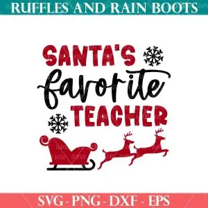 Santa's favorite teacher SVG sleigh edition from ruffles and rain boots
