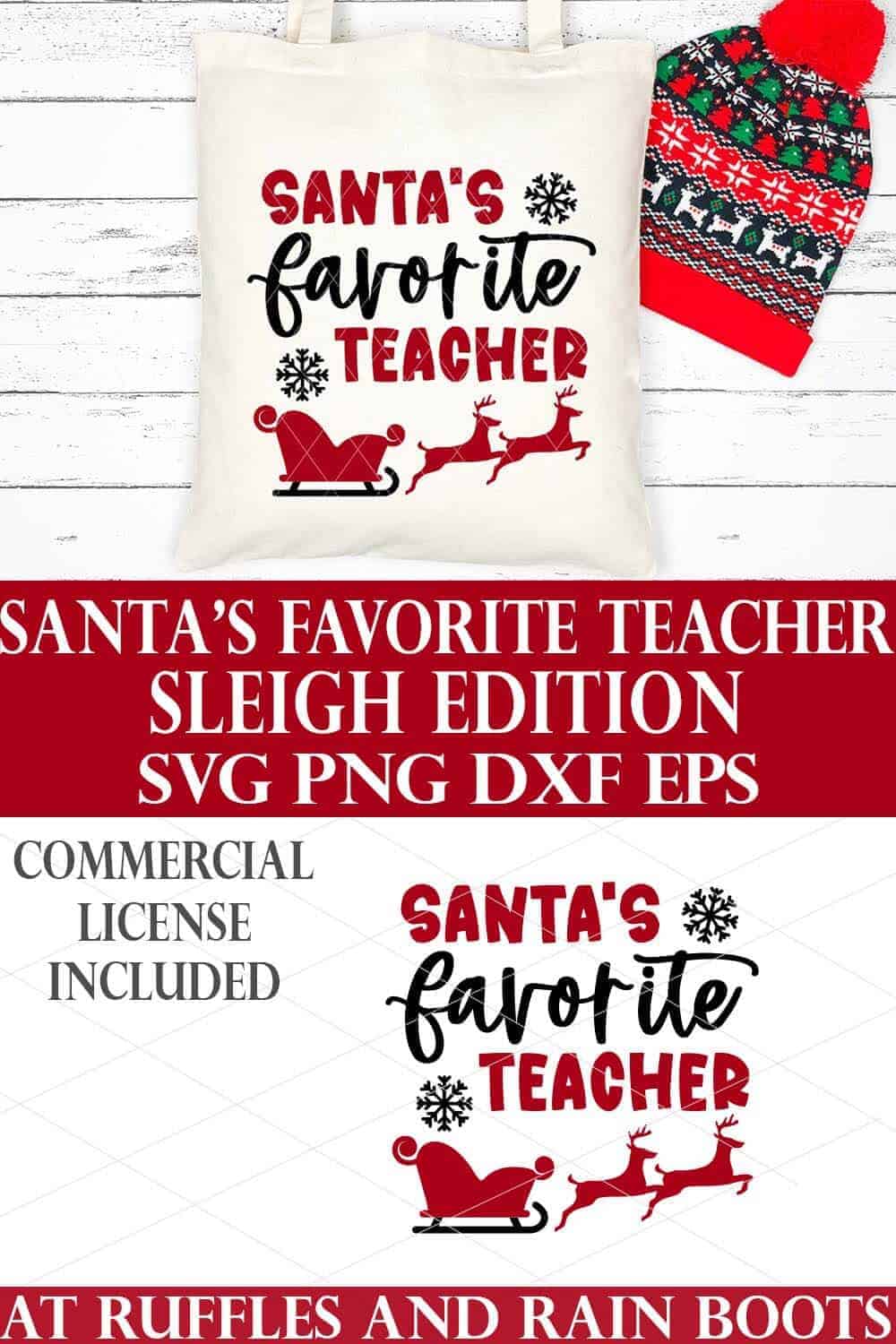 stacked image of Christmas SVG on tote bag with holiday hat and wood background with text which reads Santa's favorite teacher SVG sleigh edition from ruffles and rain boots