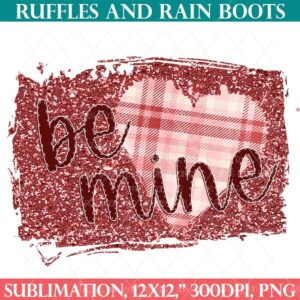 stitched style be mine sublimation design from ruffles and rain boots sublimation