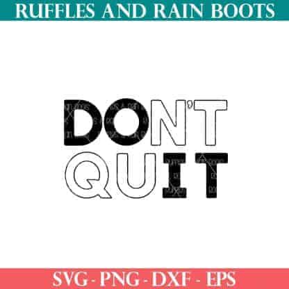 dont quit workout svg for exercise gear and clothing from ruffles and rain boots