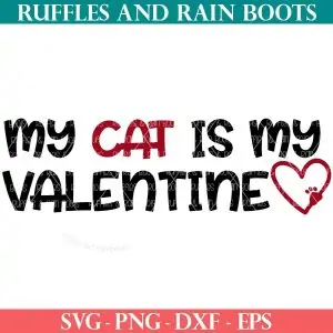 my cat is my valentine svg for free from ruffles and rain boots svg
