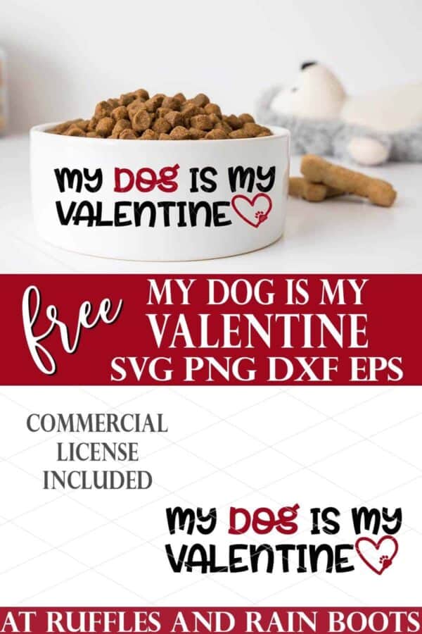 dog bowl with treat and toy with text which reads free my dog is my valentine svg