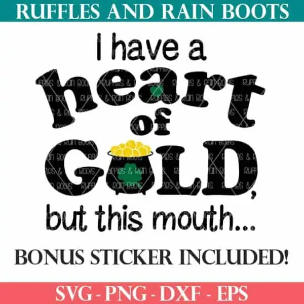 I have a heart of gold but this mouth SVG with pot of gold and shamrock from Ruffles and Rain Boots free SVG.