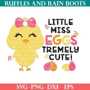 Square image of yellow chick with pink hair bow and eyelashes with Easter eggs and little miss eggs tremely cute in a wide, easy to weed text from Ruffles and Rain Boots SVG.