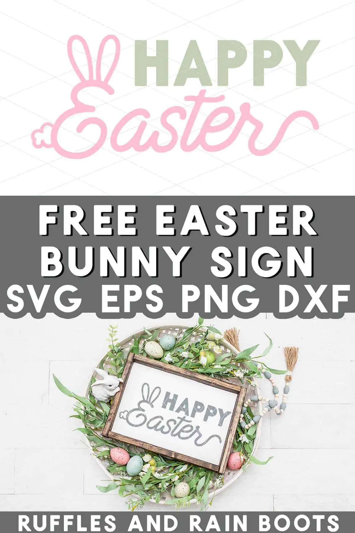 Vertical stacked image with free Cricut cut file on top and Easter sign with gray vinyl in a farmhouse Spring basket with text which reads free Easter bunny sign SVG.