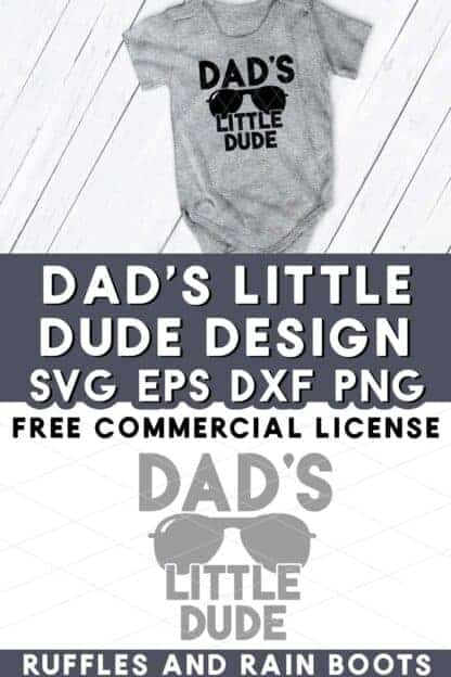 Stacked vertical image of Dad's Little Dude SVG design on gray body suit in black vinyl from ruffles and rain boots.