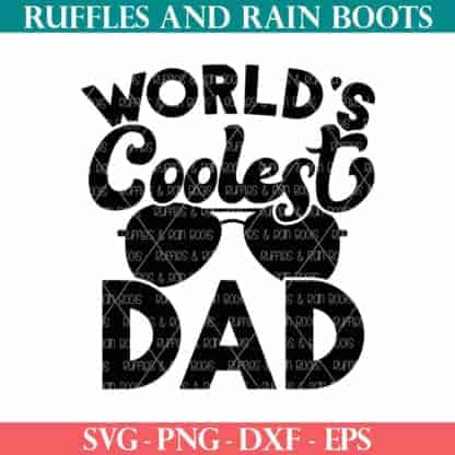 World's Coolest Dad SVG with vintage styling and sunglasses cut file from Ruffles and Rain Boots SVG.