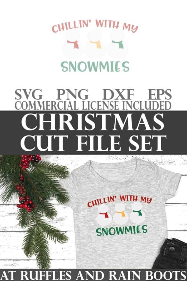 Vertical stacked image of gray t-shirt with Chillin with my Snowmies in vinyl with text which reads Christmas cut file set.