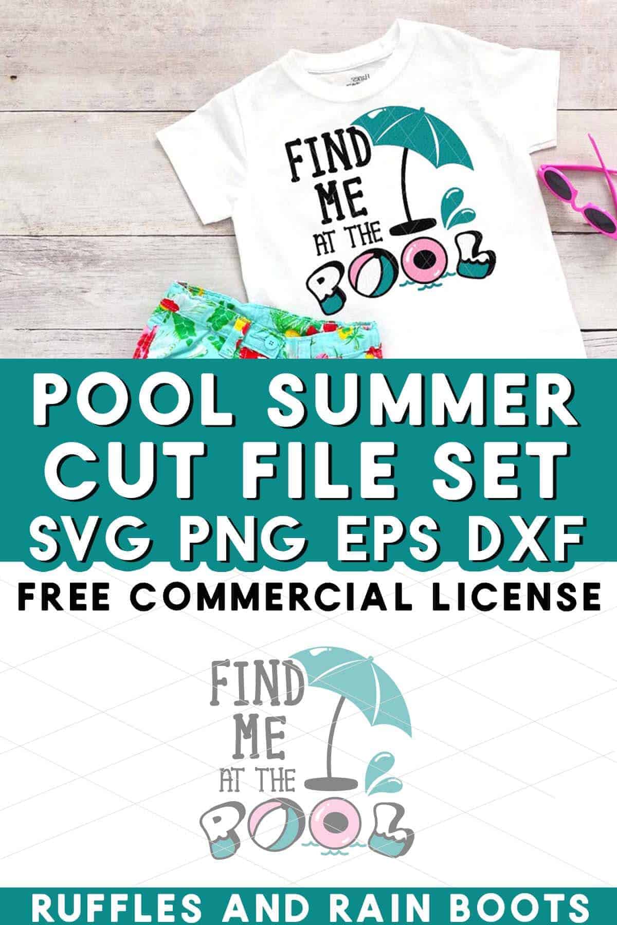 Stacked vertical image of a light wood background with sunglasses and shorts with a t-shirt which reads find me at the pool and text which reads pool summer cut file set SVG.