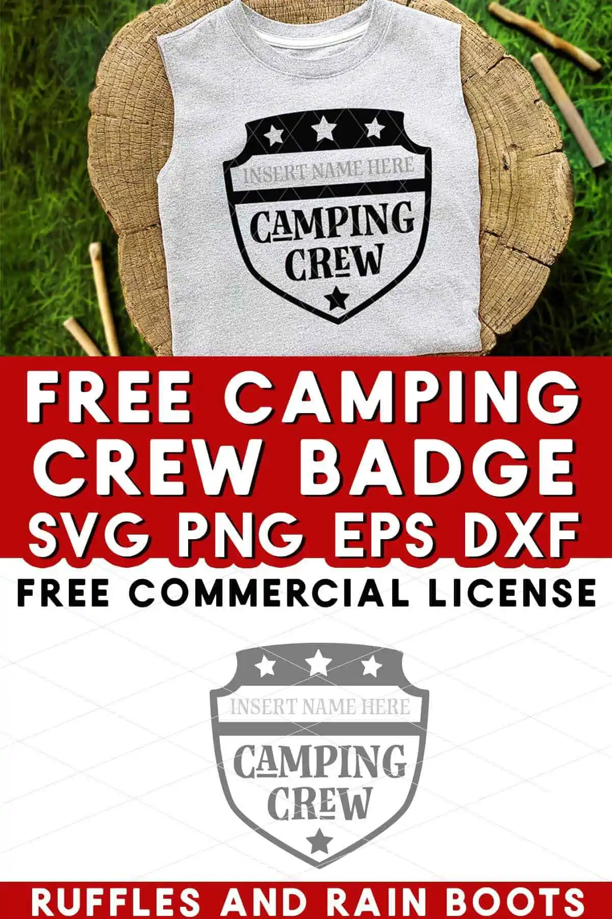 Stacked vertical image of a folded t-shirt with a camping crew in vinyl sitting on a stump with text which reads free camping crew badge SVG.