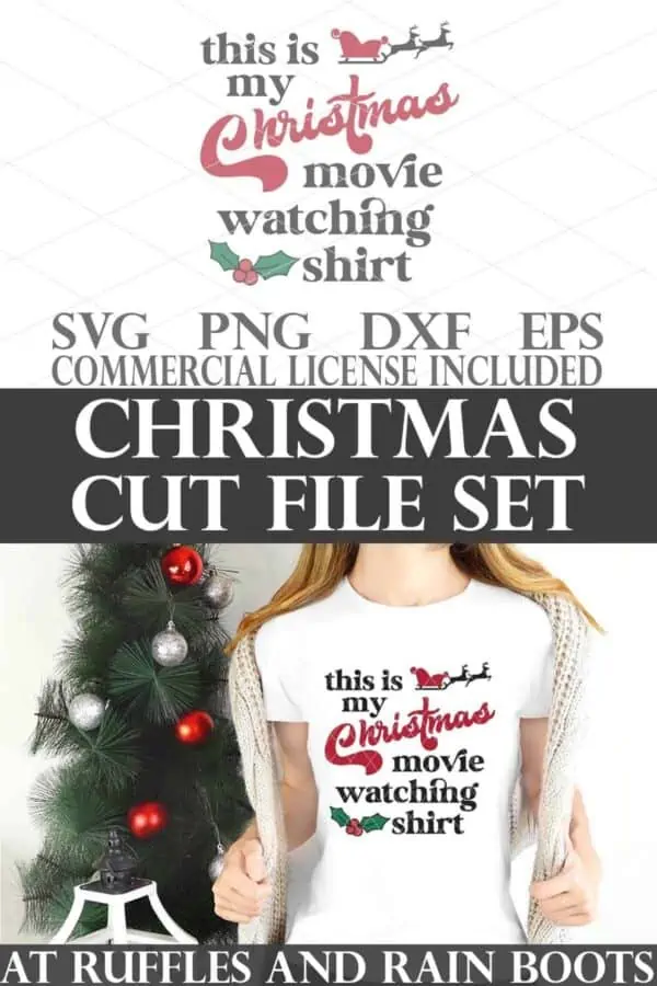 Vertical stacked collage of This is My Christmas Movie Watching Shirt SVG on white t-shirt with text which reads Christmas cut file set.
