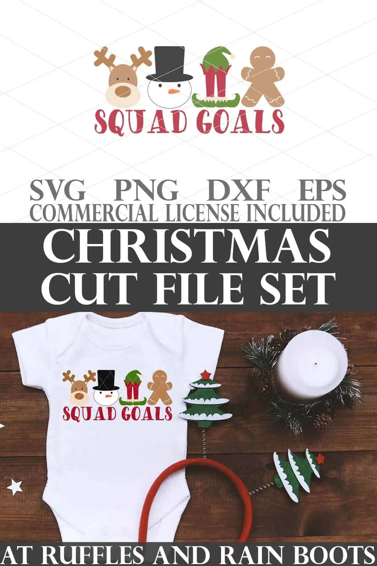 Vertical stacked image collage of Christmas squad goals SVG and bodysuit with text which reads Christmas cut file set.