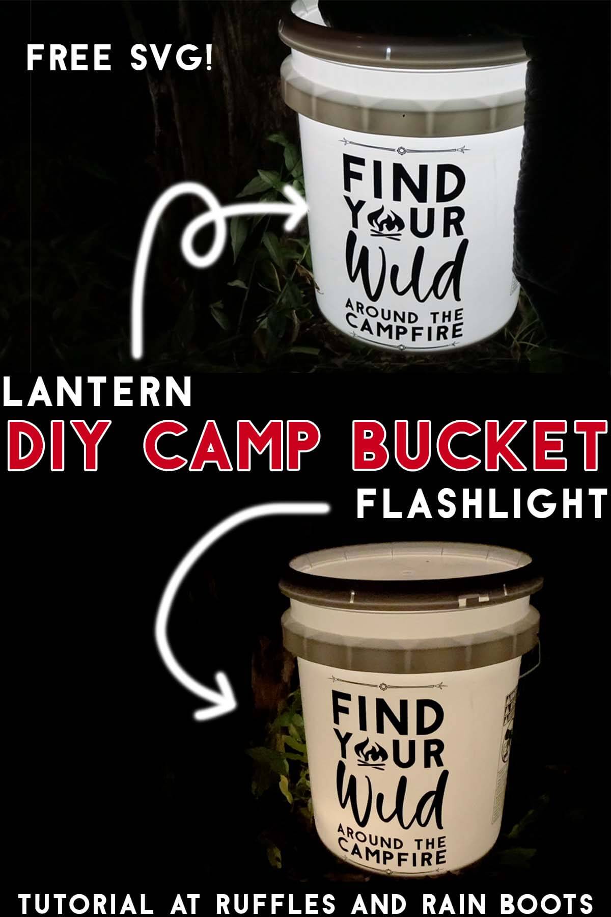 Stacked vertical image with text which reads DIY camp bucket showing the difference between it being lit with a flashlight or a lantern.