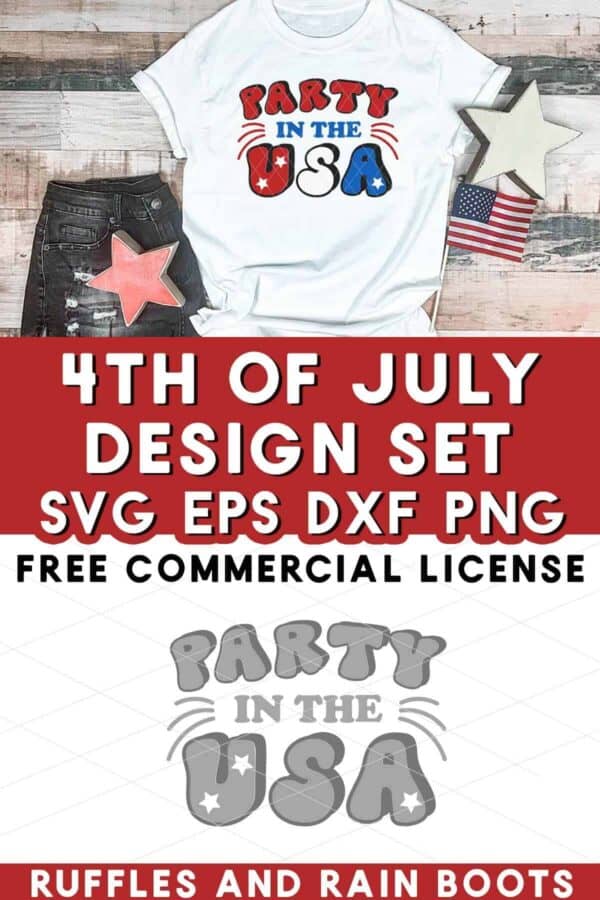 Stacked vertical image of white t-shirt on wood background with party in the USA SVG in red white and blue with text which reads 4th of July design set with commercial license.