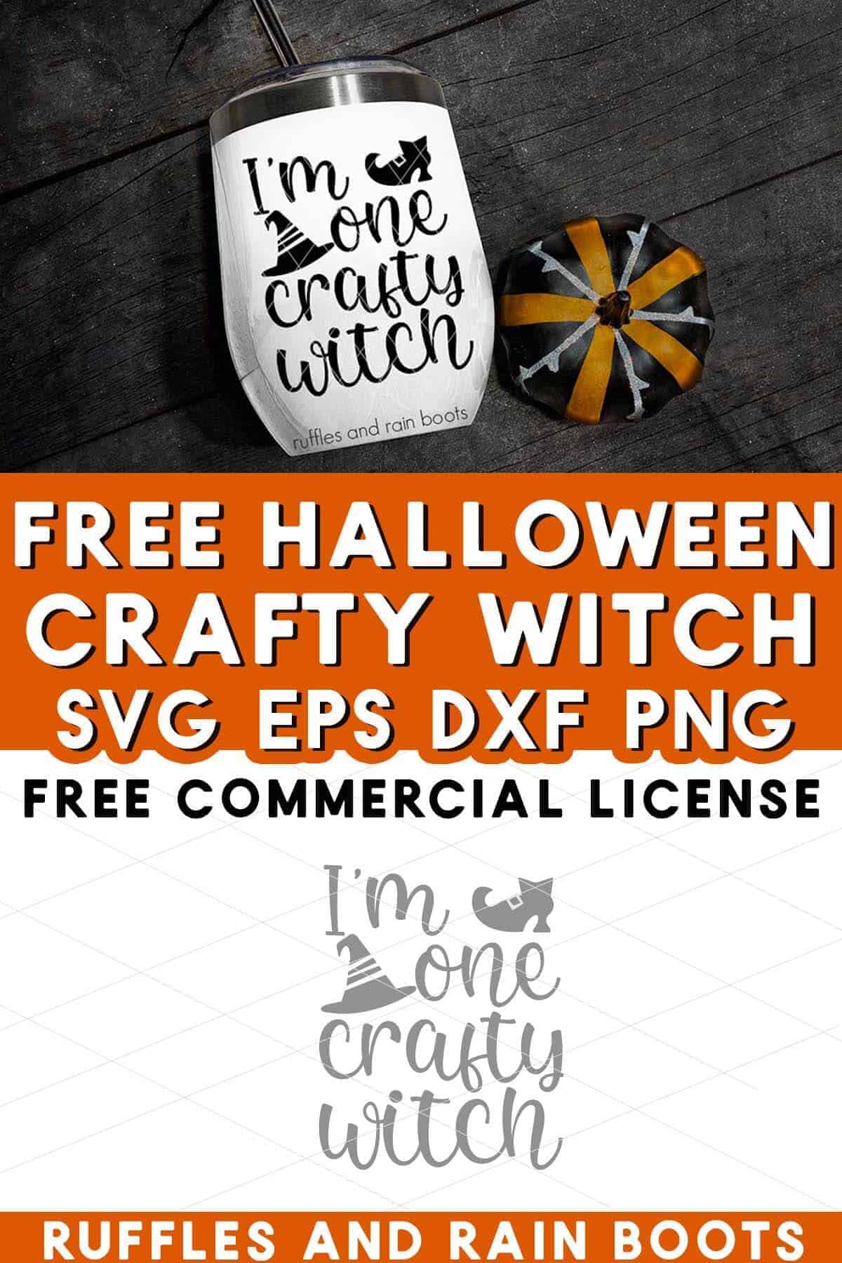 Stacked vertical image of a white tumbler with I'm one crafty witch SVG in black vinyl next to a painted pumpkin on black wood.