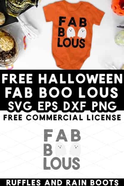 Stacked vertical image of Halloween background and orange baby body suit with fab boo lous in black vinyl and two white ghosts with text which reads free commercial license.