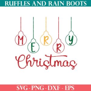 Merry Christmas SVG with Ornaments from Ruffles and Rain Boots free SVG.