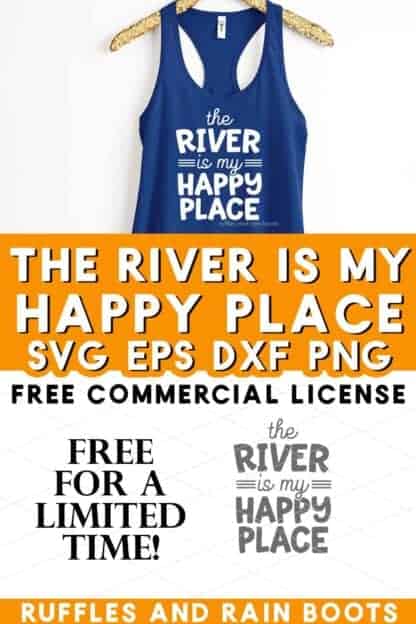 Stacked vertical collage of blue tank top on gold hanger which reads the river is my happy place in white heat transfer vinyl.