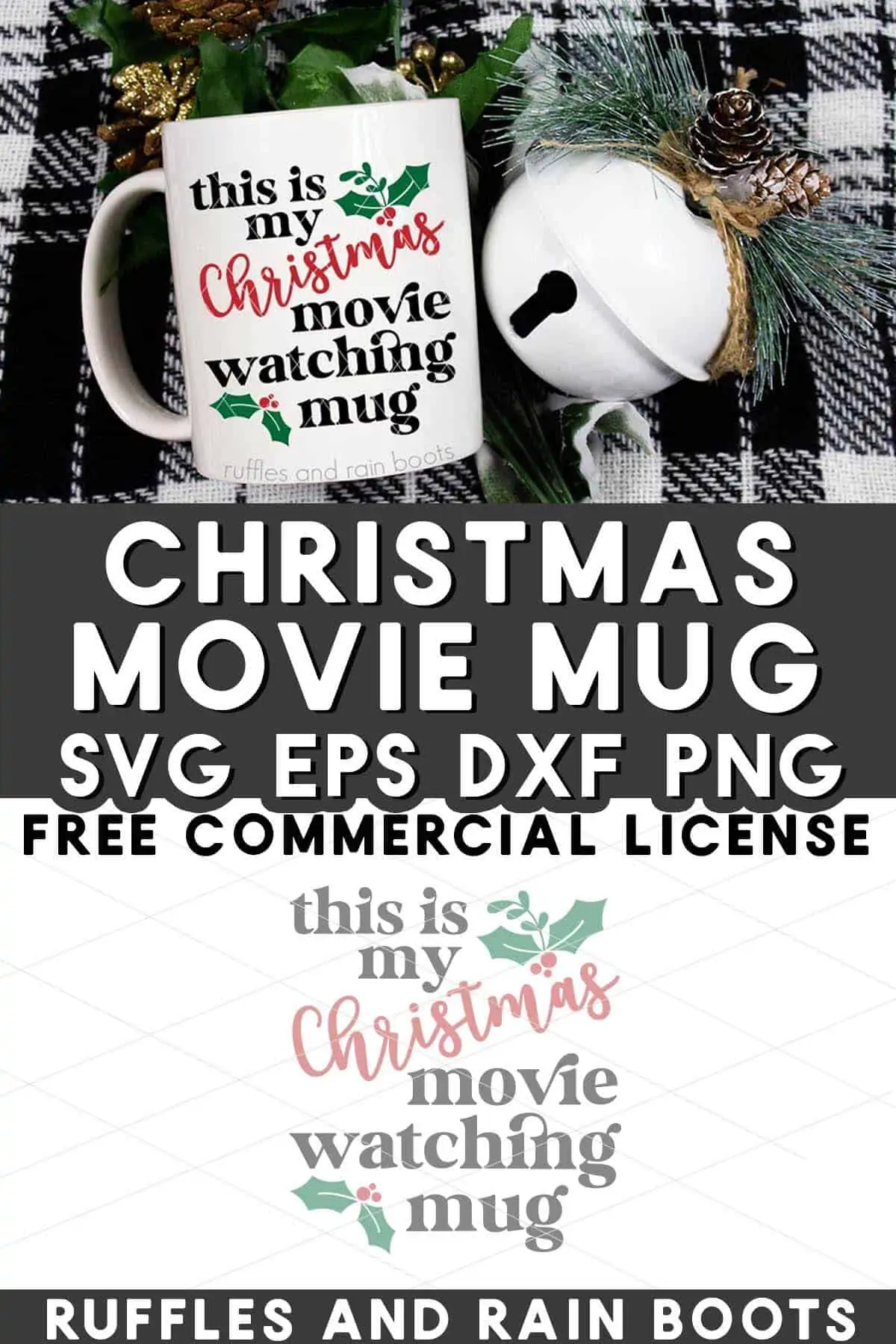 Stacked vertical image of a coffee cup and bell on Buffalo check with text which reads this is my Christmas movie watching mug.