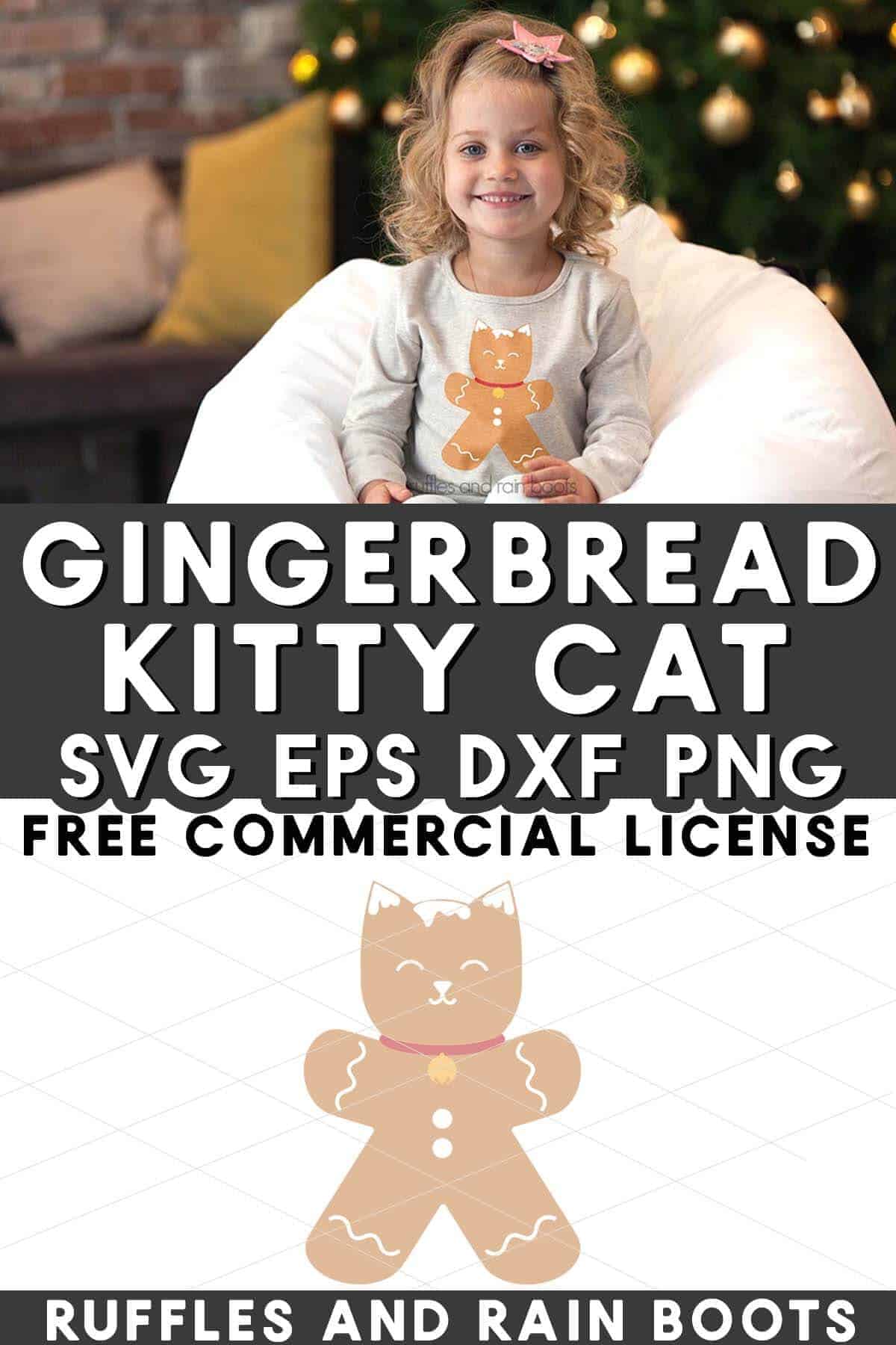 Stacked vertical image of a little girl in a gingercat sweatshirt with text which reads gingerbread kitty cat SVG.