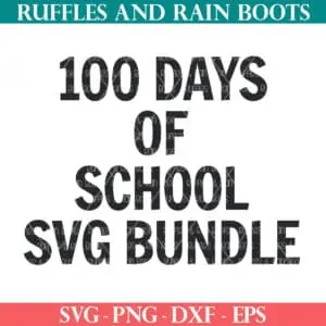 100 days of school SVG bundle on square image Ruffles and Rain Boots SVG.