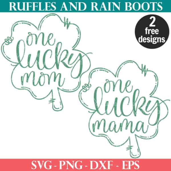 One Lucky Mama SVG in shamrock cut file from Ruffles and Rain Boots free SVG.