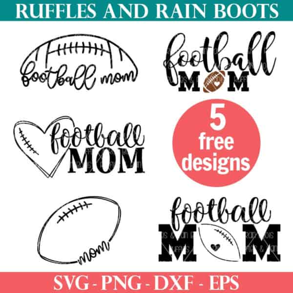 Five football mom SVG files for Cricut free Ruffles and Rain Boots SVG.