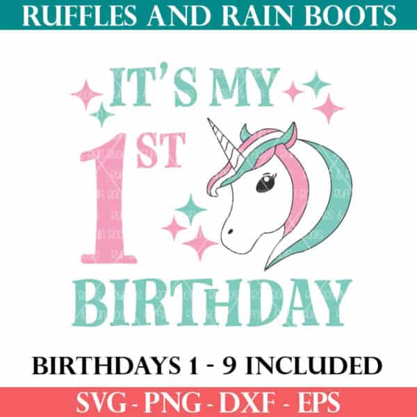 It's My Birthday Unicorn SVG Free from Ruffles and Rain Boots.