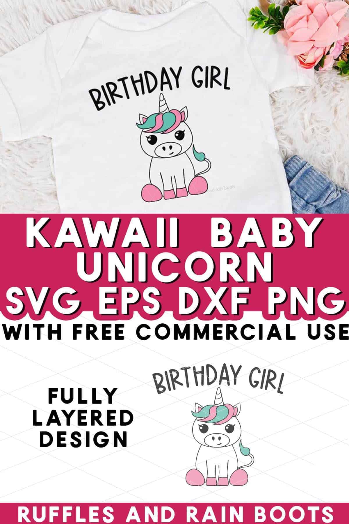 Vertical spit collage of white baby bodysuit with baby unicorn and birthday girl and text which reads Kawaii unicorn SVG.