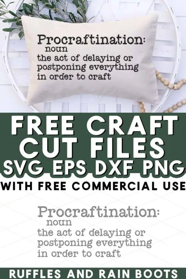 Vertical split image of a pillow on white background white reads procraftination and text which reads free craft cut files SVG EPS DXF PNG.