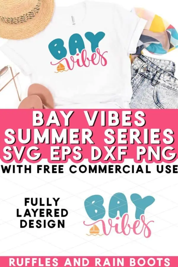 Split vertical image of bay vibes t-shirt on summer background with text which reads bay vibes SVG summer series.