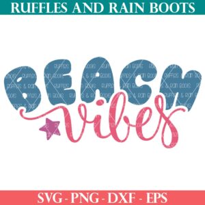 Beach Vibes SVG with starfish cut file from Ruffles and Rain Boots SVG.