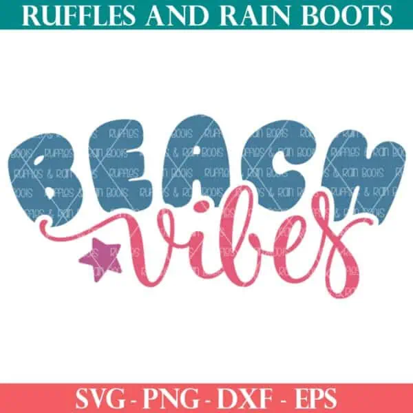 Beach Vibes SVG with starfish cut file from Ruffles and Rain Boots SVG.
