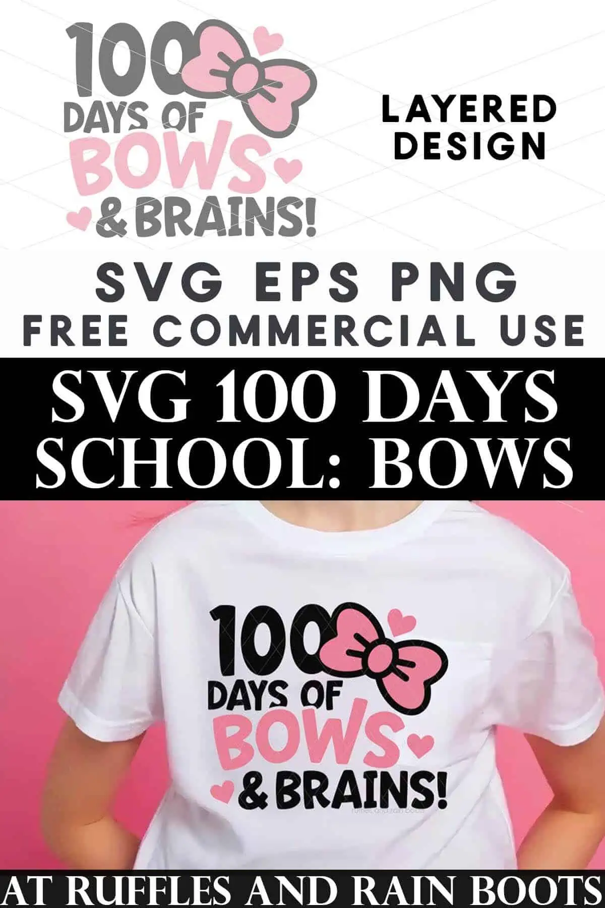 Split vertical image of pink background and girl in white t-shirt which reads 100 days of bows and brains for 100 days of school SVG.