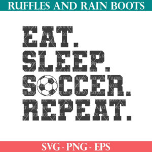 Eat Sleep Soccer Repeat free soccer SVG from Ruffles and Rain Boots free SVG.