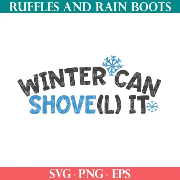 Free funny winter SVG for winter can shovel it from Ruffles and Rain Boots free SVG.