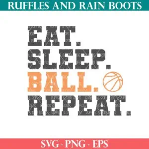 Eat Sleep Basketball Repeat from Ruffles and Rain Boots free SVG.