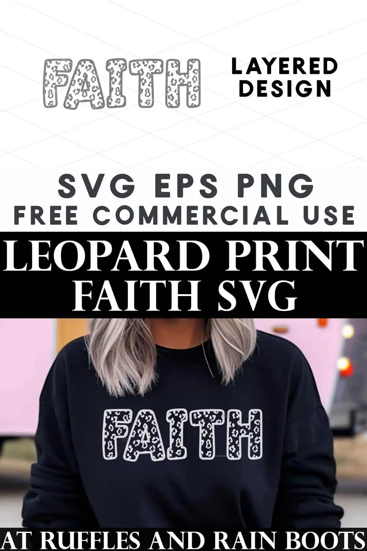 Split vertical image of a woman standing in front of a pink camper wearing pink shorts and black sweatshirt which reads faith SVG in leopard print white heat transfer vinyl.