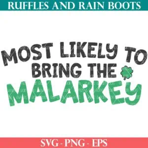 Free Bring the Malarkey SVG from Ruffles and Rain Boots SVG FREE.