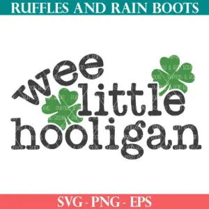 Free Wee Little Hooligan SVG for St Patricks Day from Ruffles and Rain Boots svg free.