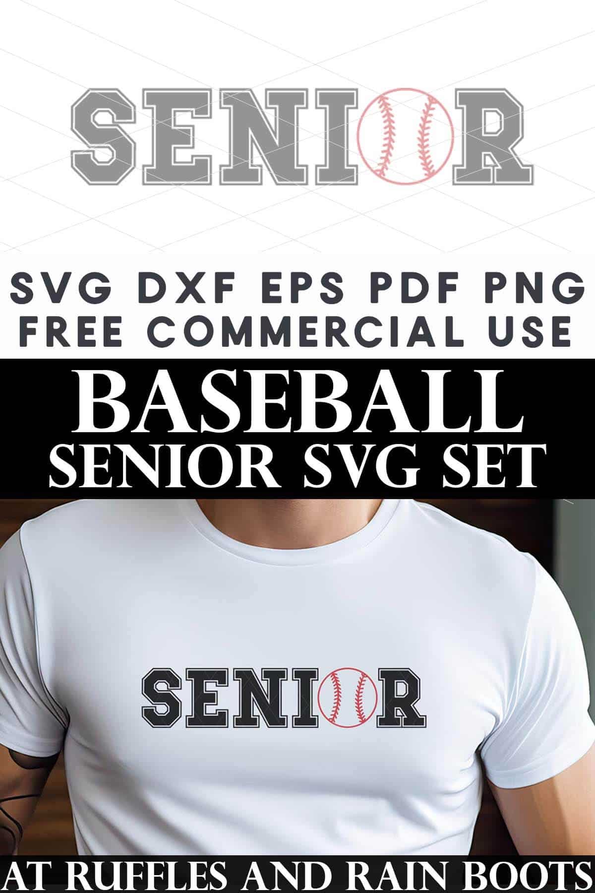 Vertical split image of a boy in a white t-shirt with a black and red senior with a baseball SVG with text which reads baseball senior svg set.