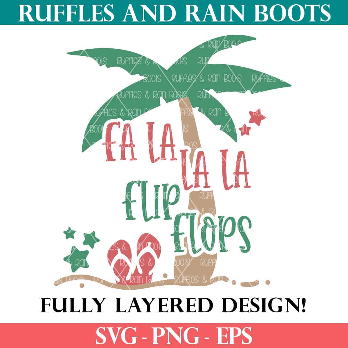 Christmas SVG Fa La La Flip Flops SVG from Ruffles and Rain Boots.