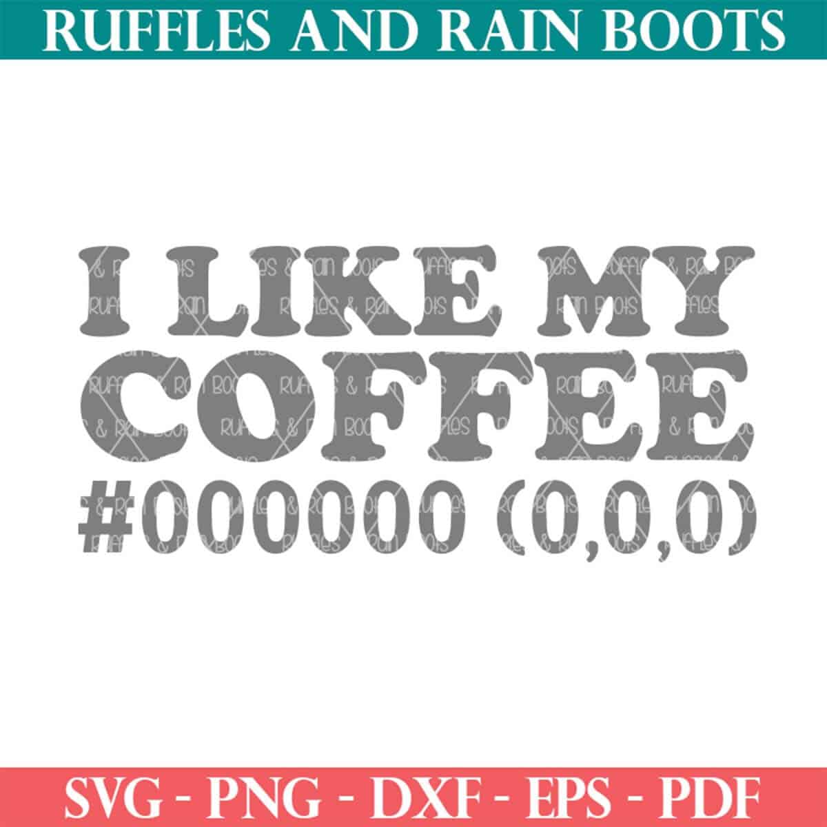 I Like My Coffee Black SVG from Ruffles and Rain Boots.