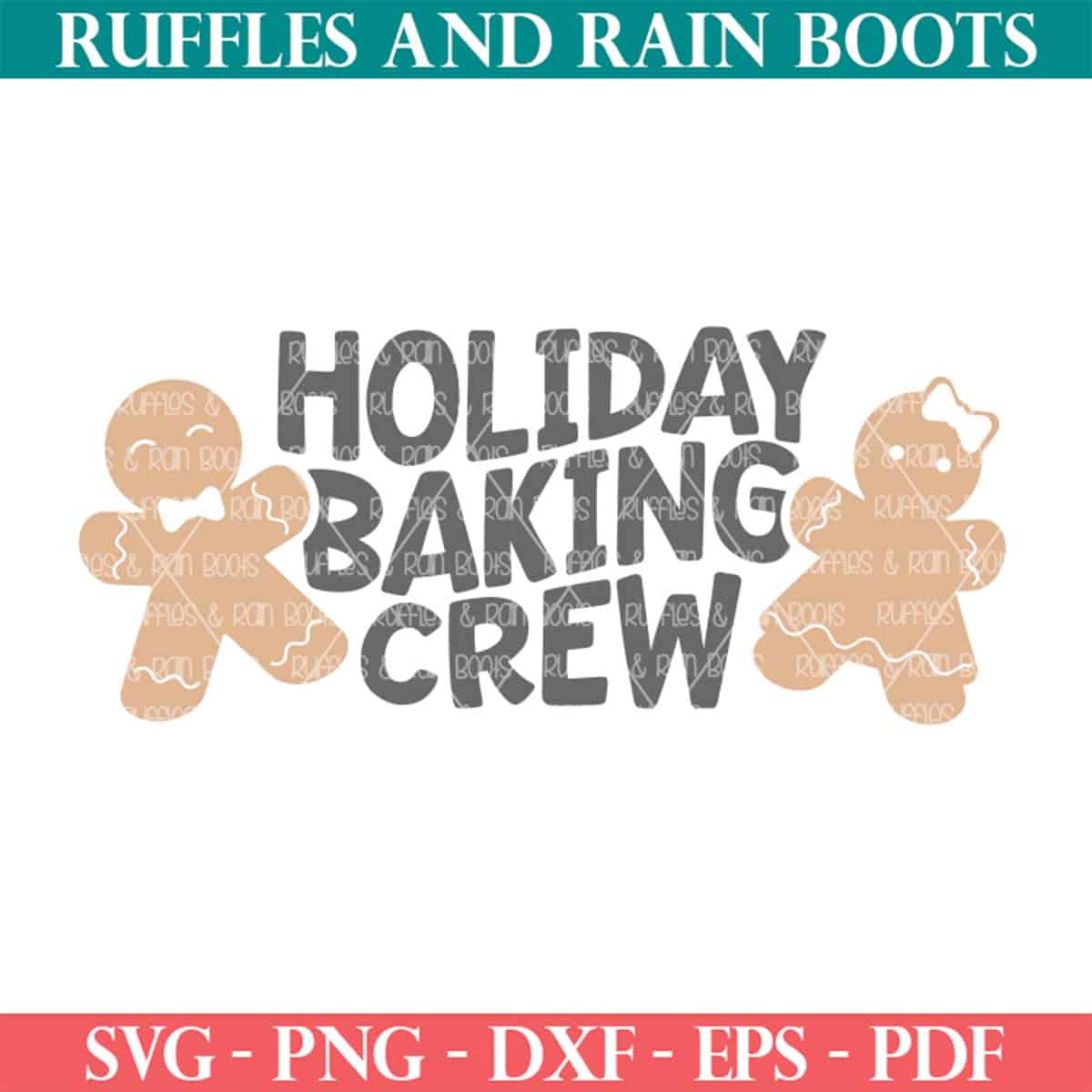 Square image of the holiday baking crew SVG with gingerbread cookie cut files from Ruffles and Rain Boots SVG.